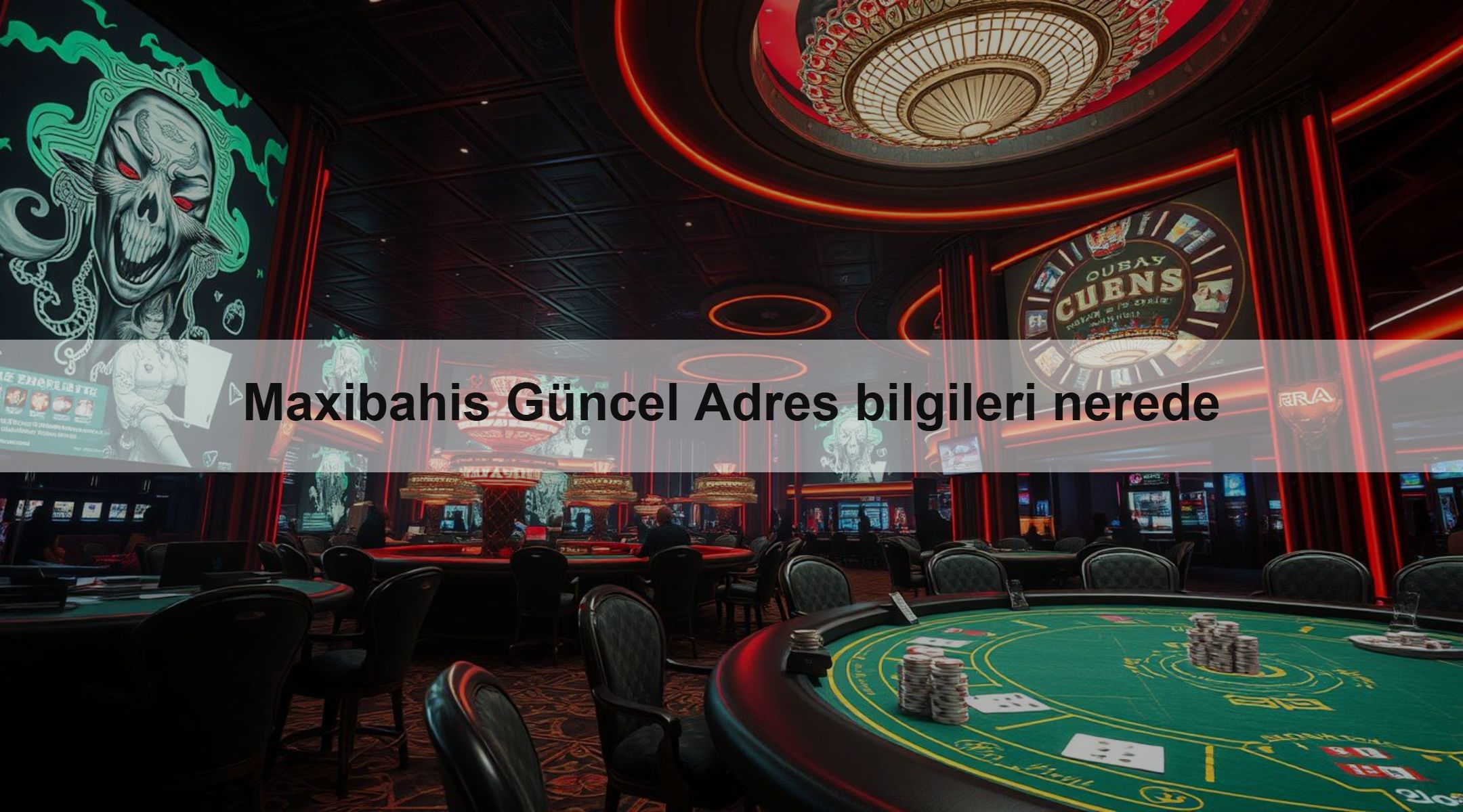 Maxibahis Güncel Adres bilgileri nerede