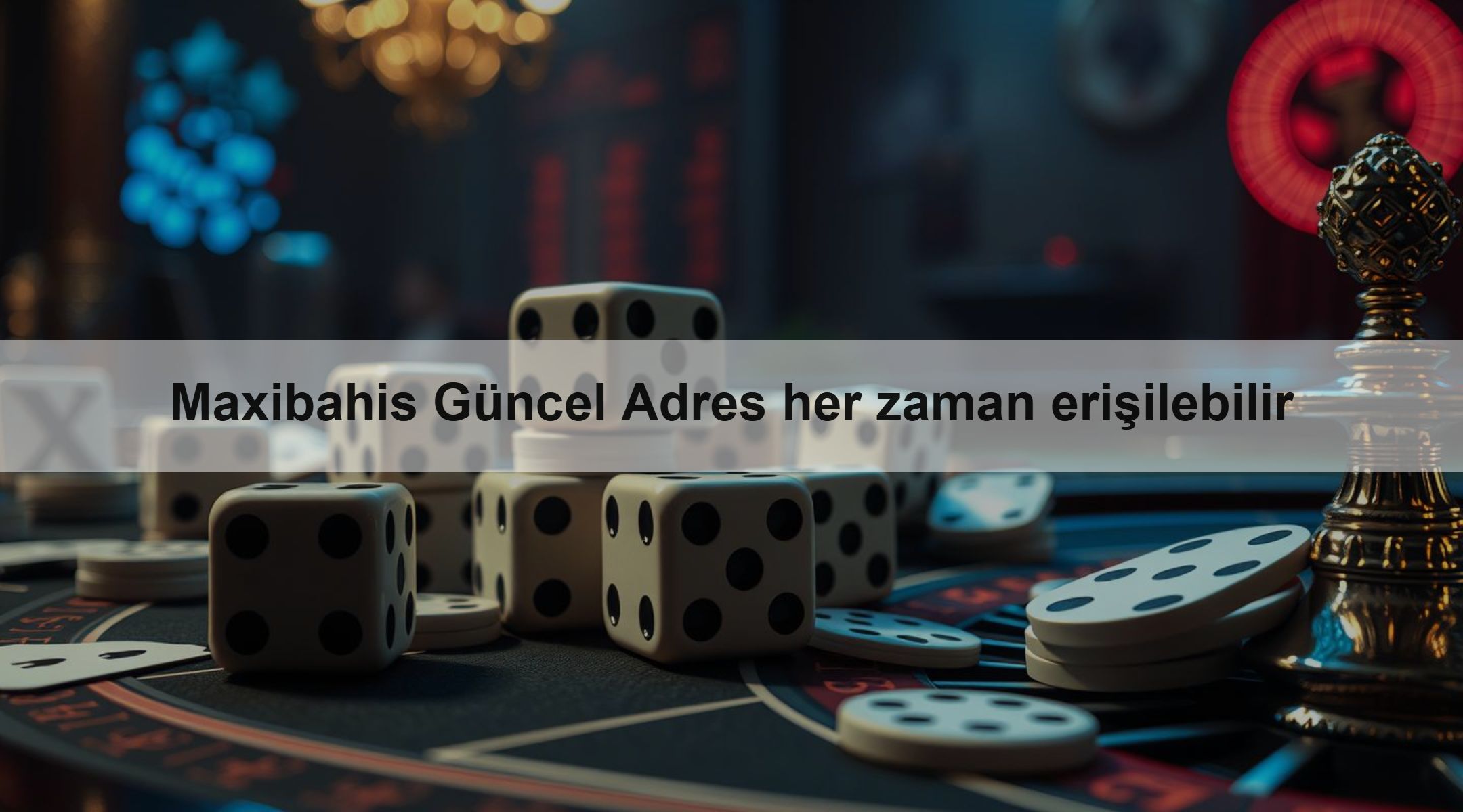Maxibahis Güncel Adres her zaman erişilebilir