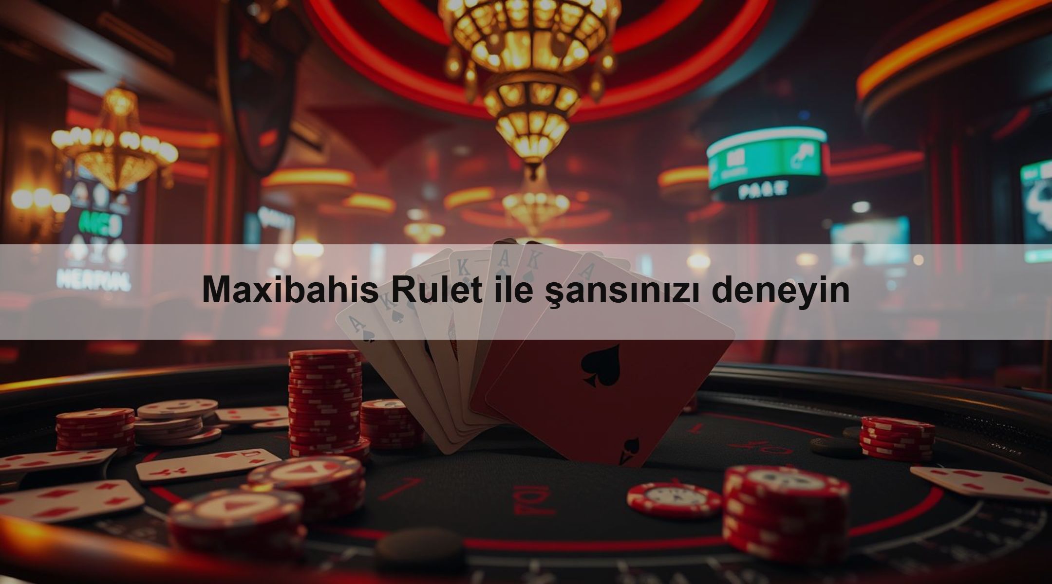 Maxibahis Rulet ile şansınızı deneyin
