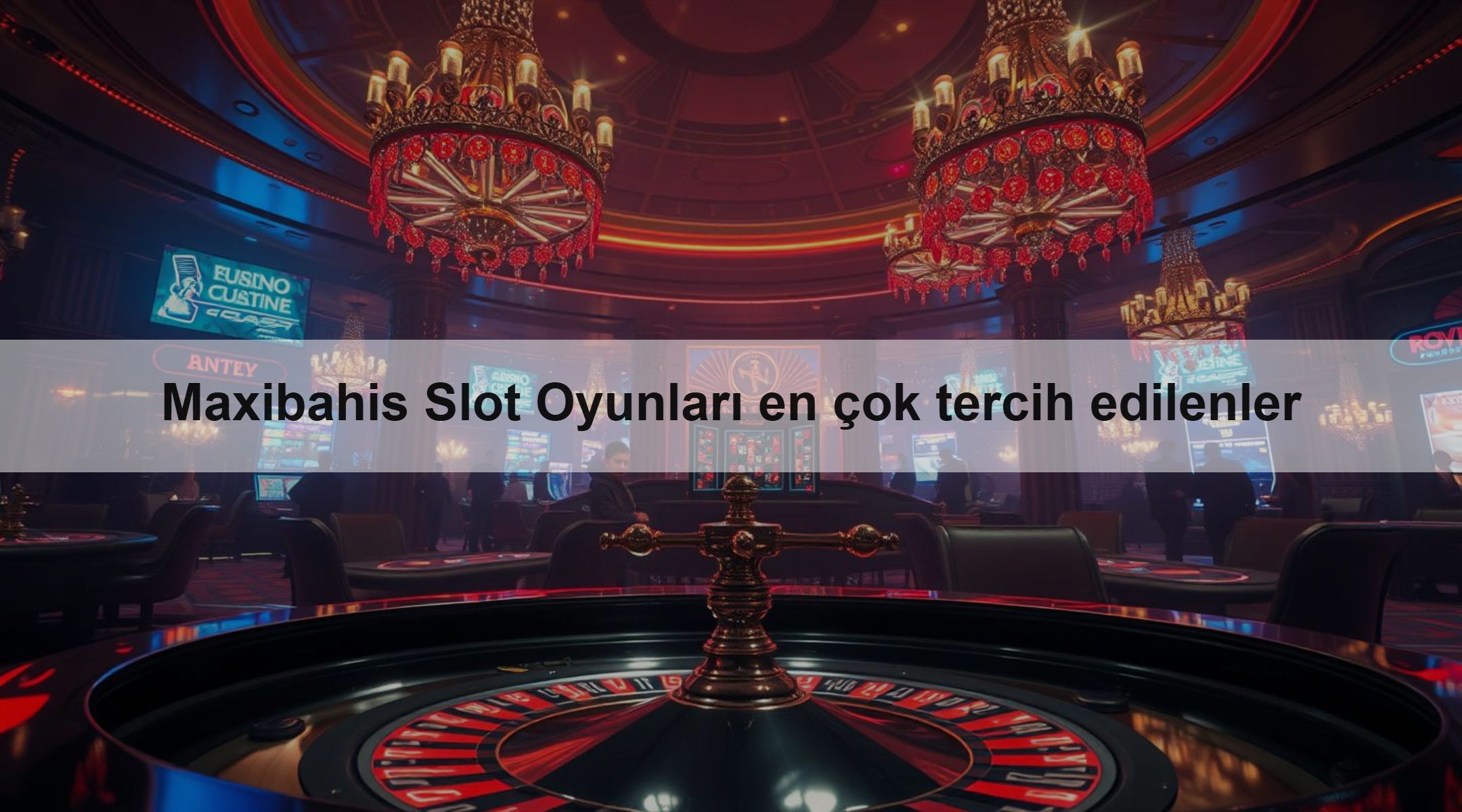 Maxibahis Slot Oyunları en çok tercih edilenler