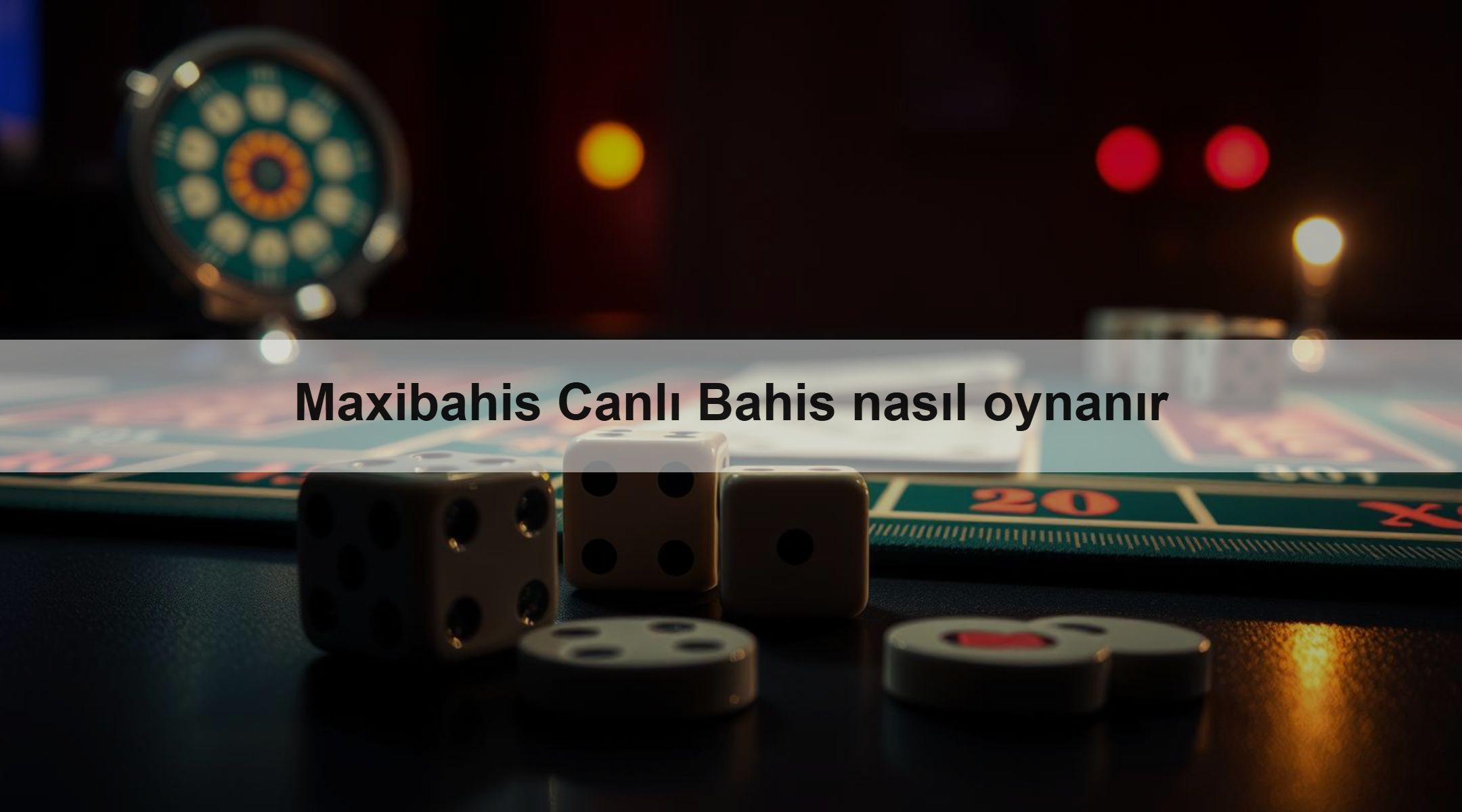 Maxibahis Canlı Bahis nasıl oynanır